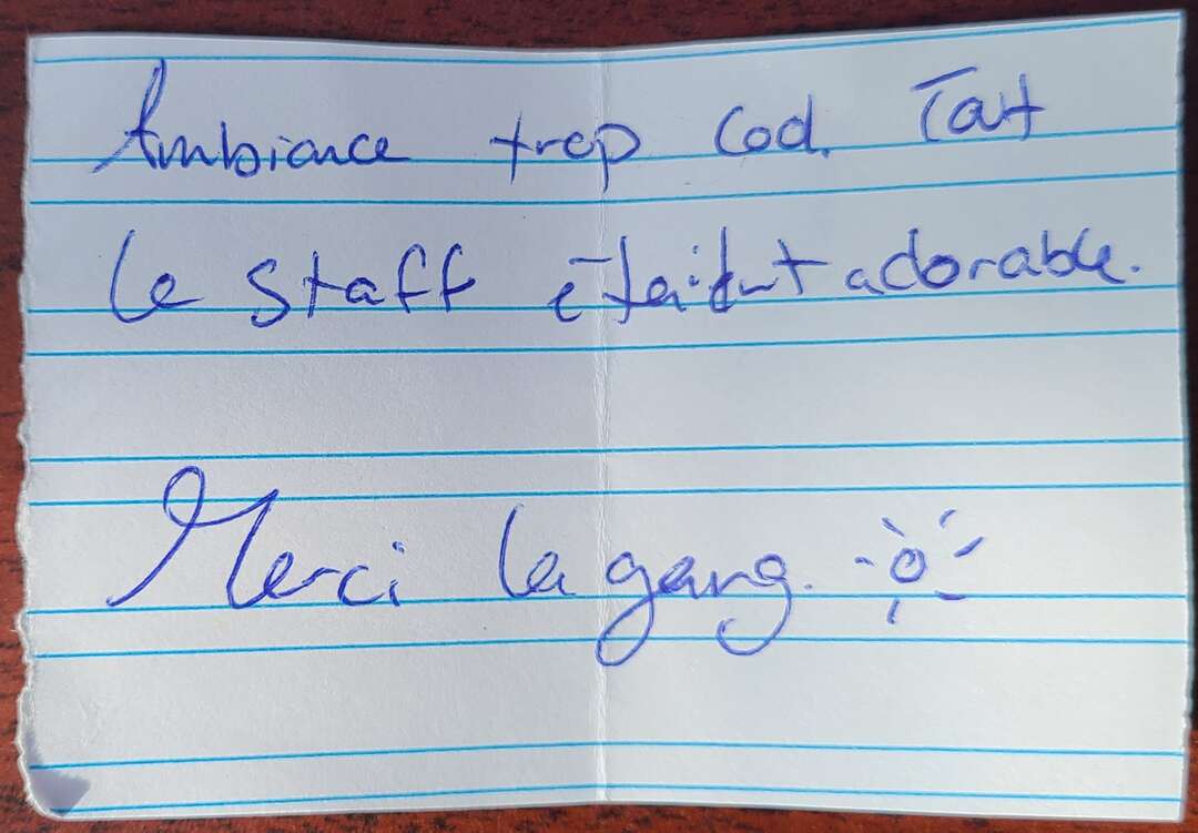 Ambiance trop cool. Tout le staff était adorable.