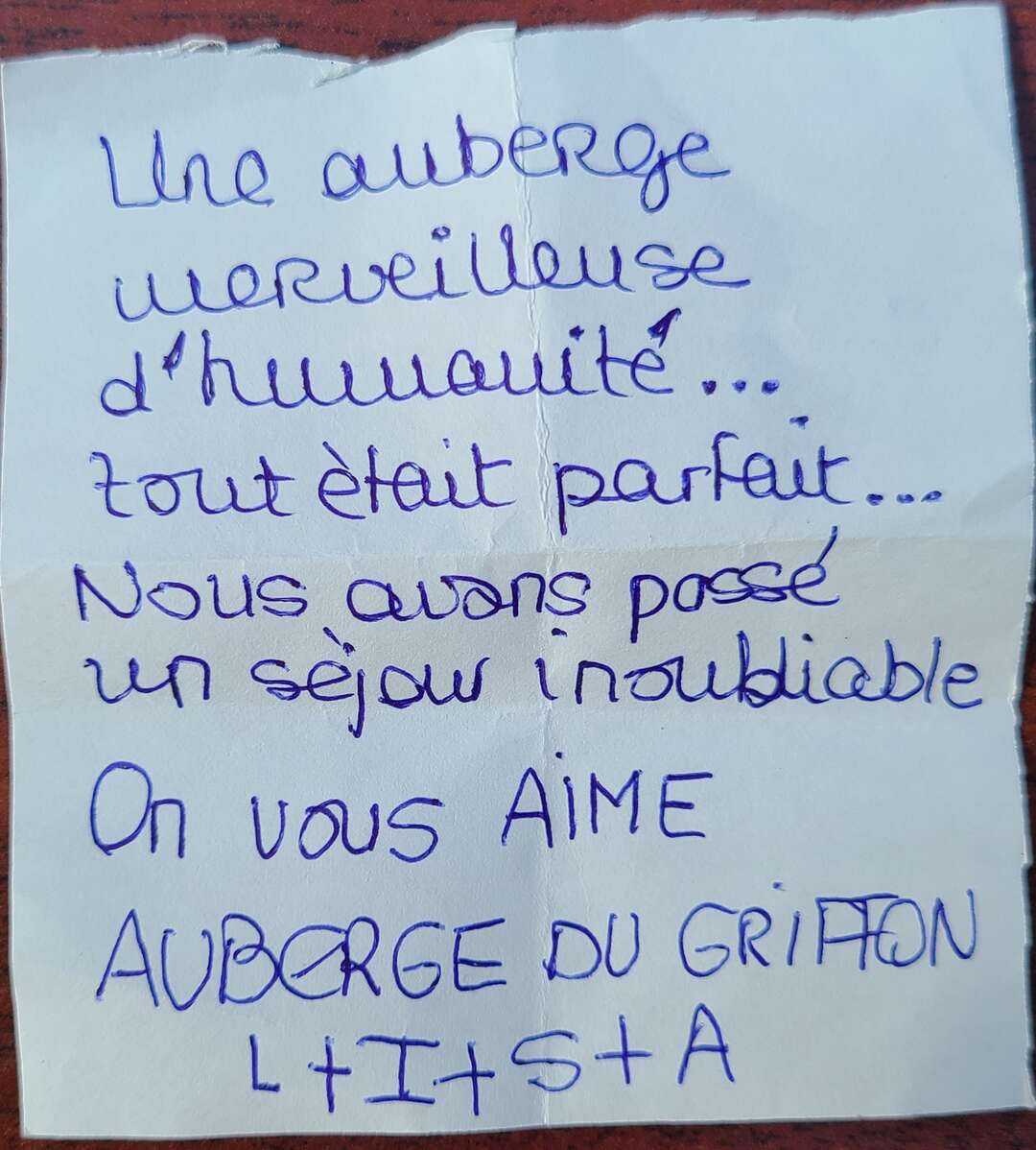 Une auberge merveilleuse d'humanité... tout était parfait... Nous avons passé un séjour inoubliable ON VOUS AIME AUBERGE DU GRIFFON L+I+S+A